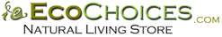 EcoChoices all natural living that is safe for you, your family, and the environment.