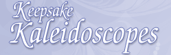 Keepsake Kaleidoscopes