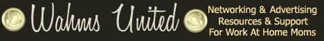 Wahms United provides affordable Advertising, ebooks and software for Work At Home Moms