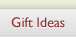 Gift Ideas